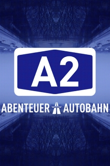 A2 – Abenteuer Autobahn, Cover, HD, Serien Stream, ganze Folge