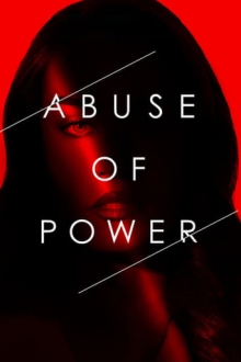 Abuse of Power, Cover, HD, Serien Stream, ganze Folge