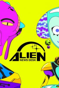 Cover Alien News Desk, Poster Alien News Desk