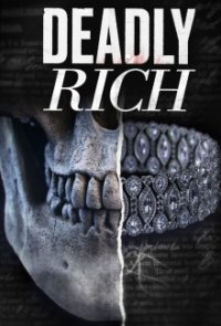 Cover American Greed: Deadly Rich, Poster American Greed: Deadly Rich