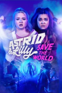 Cover Astrid & Lilly Save the World, Poster
