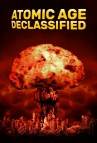 Cover Atomic Age Declassified, TV-Serie, Poster