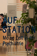 Cover Auf Station - Meine Zeit in der Psychiatrie, Poster, Stream