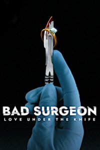 Cover Bad Surgeon: Liebe unter dem Messer, Poster Bad Surgeon: Liebe unter dem Messer