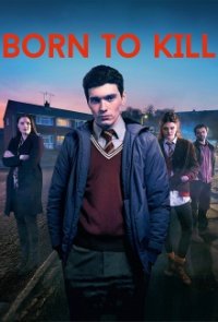 Cover Born To Kill 2017, TV-Serie, Poster