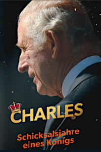 Cover Charles - Schicksalsjahre eines Königs, TV-Serie, Poster