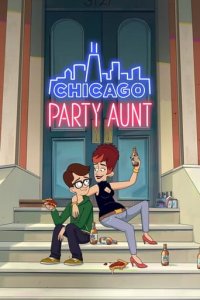 Cover Chicago Party Aunt, Poster Chicago Party Aunt