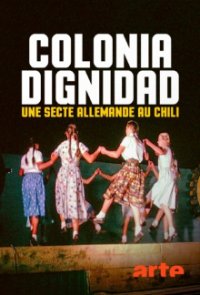 Cover Colonia Dignidad - Aus dem Innern einer deutschen Sekte, Colonia Dignidad - Aus dem Innern einer deutschen Sekte