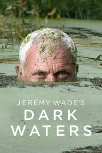 Dark Waters mit Jeremy Wade Cover, Online, Poster