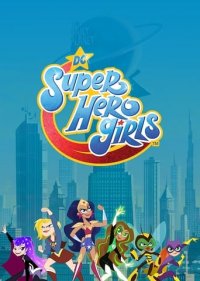 Cover DC Super Hero Girls, TV-Serie, Poster