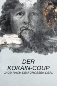 Der Kokain-Coup - Jagd nach dem großen Deal Cover, Online, Poster