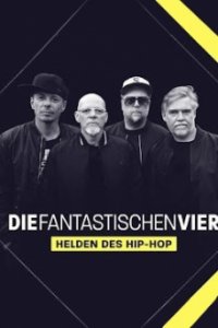 Die Fantastischen Vier – Helden des Hip-Hop Cover, Poster, Blu-ray,  Bild
