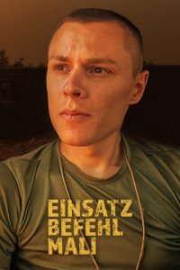Einsatzbefehl Mali - Bundeswehr zwischen Risiko und Routine Cover, Poster, Blu-ray,  Bild