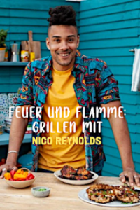 Poster, Feuer und Flamme - Grillen mit Nico Reynolds Serien Cover