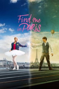 Find Me in Paris Cover, Stream, TV-Serie Find Me in Paris