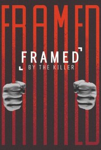 Cover Framed by the Killer, Poster Framed by the Killer