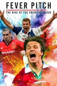 Cover Fußballfieber: Der Aufstieg der Premier League, Poster Fußballfieber: Der Aufstieg der Premier League