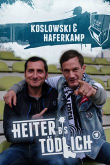 Heiter bis tödlich: Koslowski & Haferkamp, Cover, HD, Serien Stream, ganze Folge