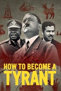 Cover How to Become a Tyrant, Poster How to Become a Tyrant