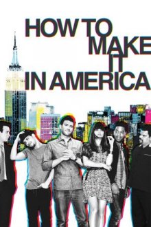 Cover How To Make It In America, TV-Serie, Poster