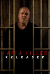 Cover I Am A Killer: Released, Poster I Am A Killer: Released