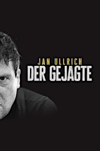 Cover Jan Ullrich - Der Gejagte, Jan Ullrich - Der Gejagte