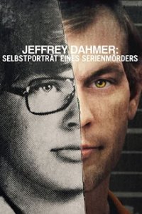 Cover Jeffrey Dahmer: Selbstporträt eines Serienmörders, Poster Jeffrey Dahmer: Selbstporträt eines Serienmörders