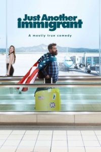Cover Just Another Immigrant, Poster Just Another Immigrant