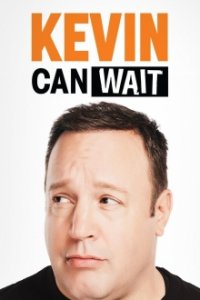 Cover Kevin Can Wait, Poster Kevin Can Wait