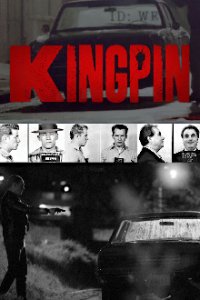Cover Kingpin - Die größten Verbrecherbosse, Poster Kingpin - Die größten Verbrecherbosse