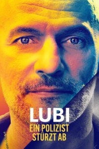 Poster, Lubi - Ein Polizist stürzt ab Serien Cover