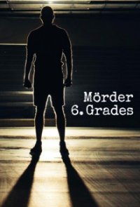Cover Mörder 6. Grades, Poster Mörder 6. Grades