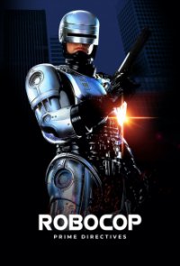 Cover Robocop: Prime Directives, Poster Robocop: Prime Directives
