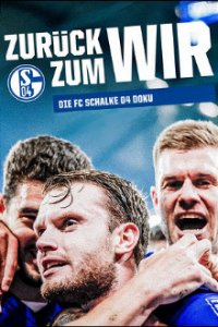 Schalke 04 – Zurück zum Wir Cover, Poster, Blu-ray,  Bild