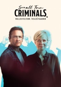Cover Small Town Criminals, Poster