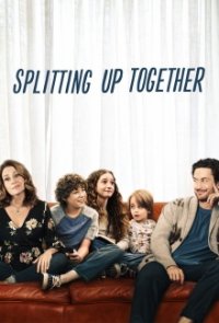 Splitting Up Together Cover, Stream, TV-Serie Splitting Up Together