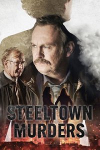Steeltown Murders Cover, Poster, Steeltown Murders
