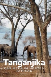 Cover Tanganjika – Das Meer im Herzen Afrikas, Poster Tanganjika – Das Meer im Herzen Afrikas