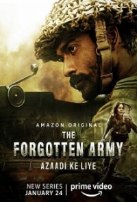 Cover The Forgotten Army - Azaadi ke liye, Poster The Forgotten Army - Azaadi ke liye