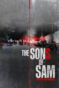 Cover The Sons of Sam: Ein Abstieg in die Dunkelheit, The Sons of Sam: Ein Abstieg in die Dunkelheit