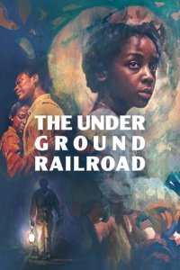Cover The Underground Railroad, Poster The Underground Railroad