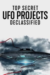 Cover Top Secret UFO Projects: Declassified, Poster Top Secret UFO Projects: Declassified
