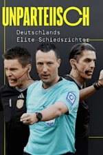 Cover UNPARTEIISCH - Deutschlands Elite-Schiedsrichter, Poster UNPARTEIISCH - Deutschlands Elite-Schiedsrichter