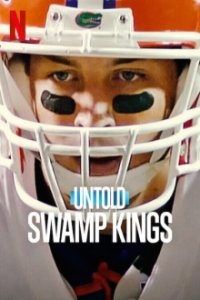 Untold: Swamp Kings Cover, Untold: Swamp Kings Poster
