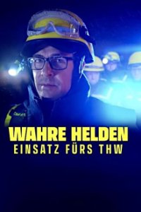 Cover Wahre Helden - Einsatz fürs THW, Poster