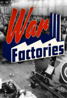 War Factories - Rüstung im Zweiten Weltkrieg, Cover, HD, Serien Stream, ganze Folge