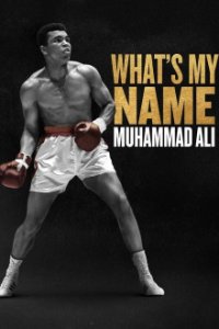 Cover What’s My Name: Muhammad Ali, Poster