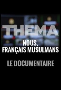 Cover Wir sind Franzosen! Muslime in Frankreich, TV-Serie, Poster